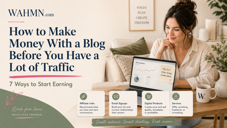 How to Monetize a Blog With Low Traffic: 7 Ways to Start Earning