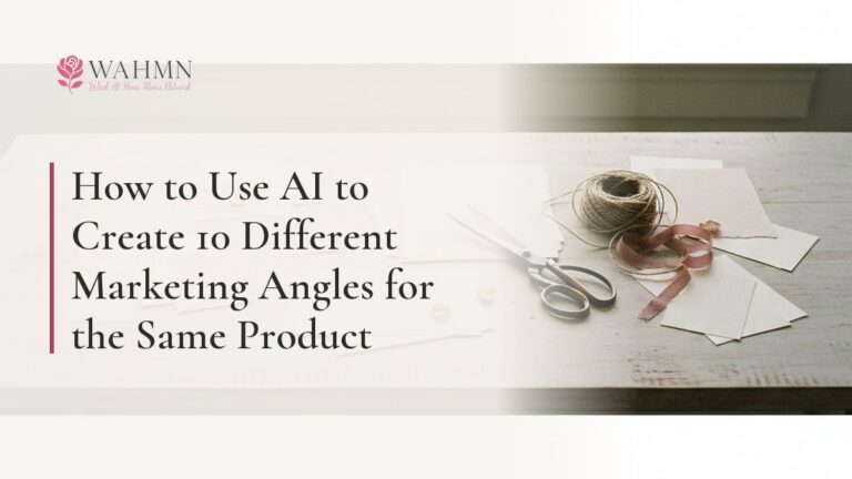 How to Use AI to Create 10 Different Marketing Angles for the Same Product