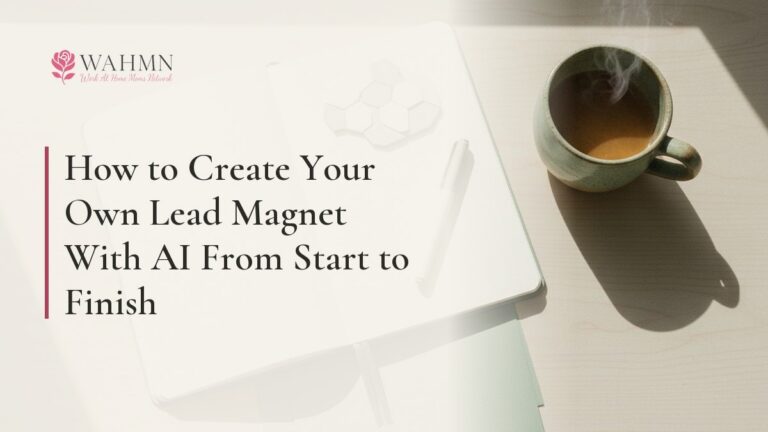 How to Create Your Own Lead Magnet With AI From Start to Finish