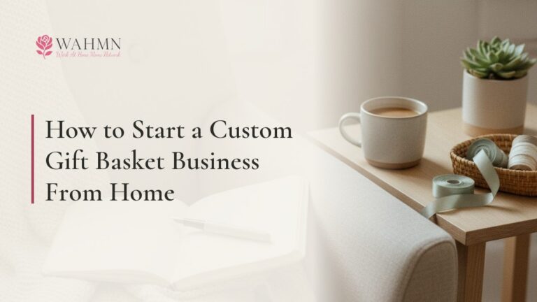 How to Start a Custom Gift Basket Business From Home