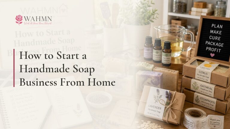 How to Start a Handmade Soap Business From Home